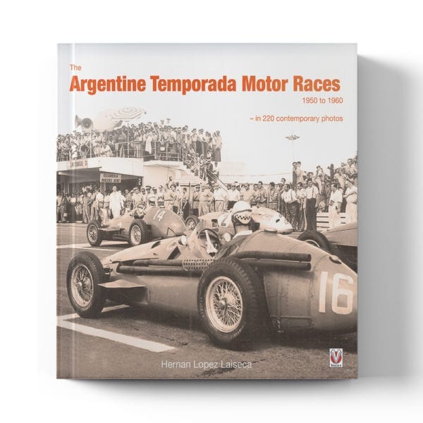 The Argentine Temporada Motor Races 1950 to 1960 book cover