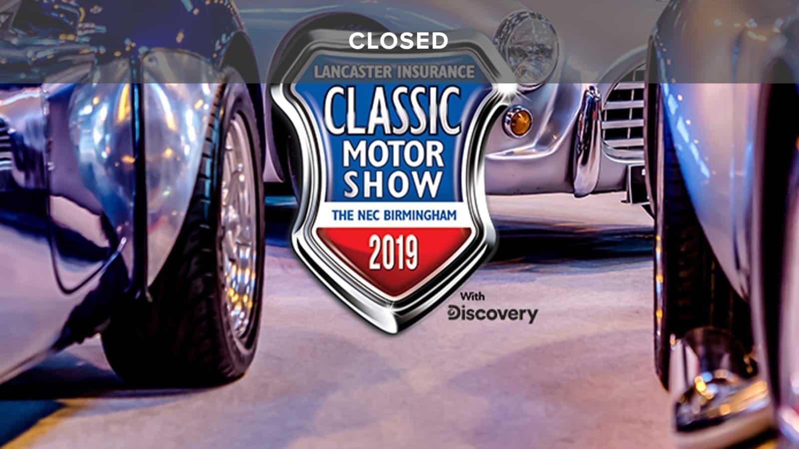 Classic Motor Show closed