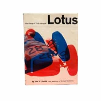 Product image for The Story of the Marque Lotus | Ian H.Smith | Hardback | Signed by Jim Clark, Trevor Taylor and Colin Chapman
