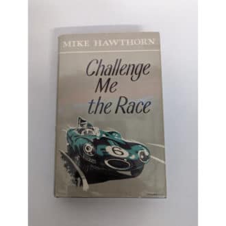 Product image for 'Challenge Me The Race' 1st Edition Book Signed by Mike Hawthorn